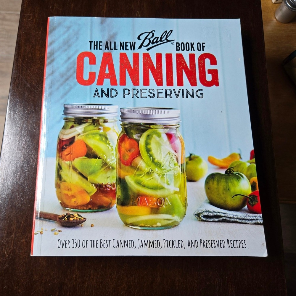 Ball Book of Canning and Preserving Cookbook First Edition 2016 PB